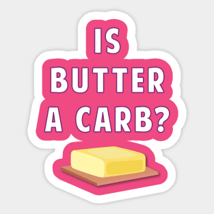 Is Butter A Carb? Sticker